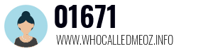 Telephone number 01671 01671